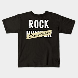 Rock Connoisseur - Rock Hunter- Funny - Rockhound Kids T-Shirt